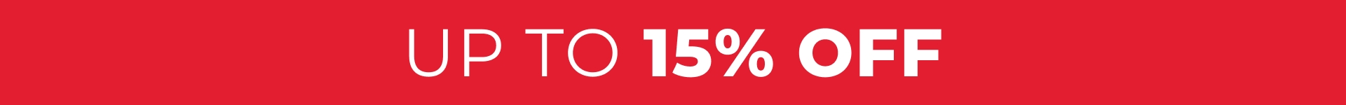 Up to 15% OFF