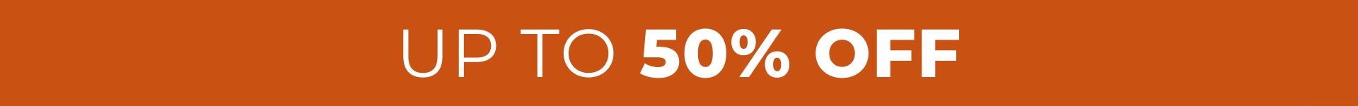 Up to 50 Off